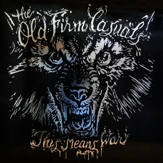 Old Firm Casuals, The ‎– This Means War (Wolf) NEW LP